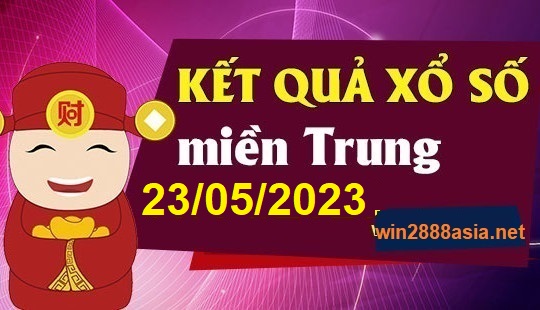 Soi cầu XSMT 23-05-2023 Win2888 Dự đoán Xổ Số Miền Trung thứ 3