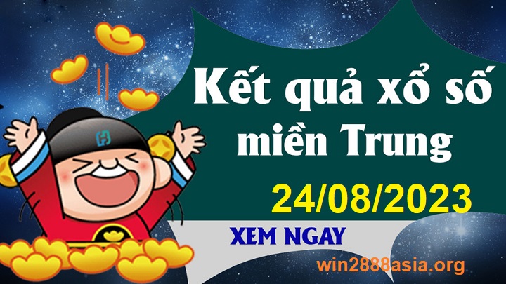 Soi cầu XSMT 24-08-2023 Win2888 Chốt số Dàn Đề Miền Trung thứ 5