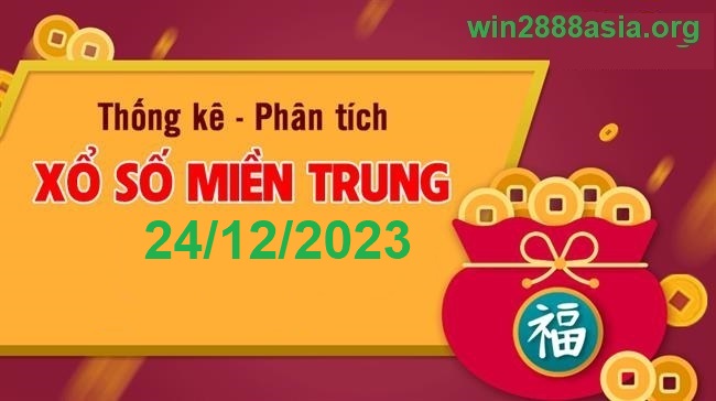 Soi cầu XSMT 24-12-2023 Win2888 Dự đoán cầu lô miền trung chủ nhật