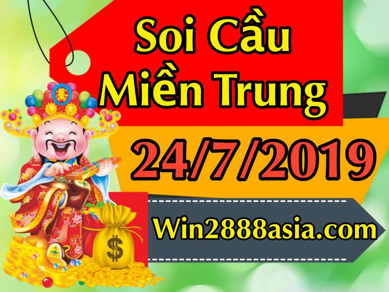 Soi cầu XSMT 24-7-2019 Win2888