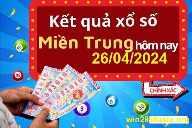 Soi cầu XSMT 26-04-2024 Win2888 Dự đoán xổ số miền trung thứ 6