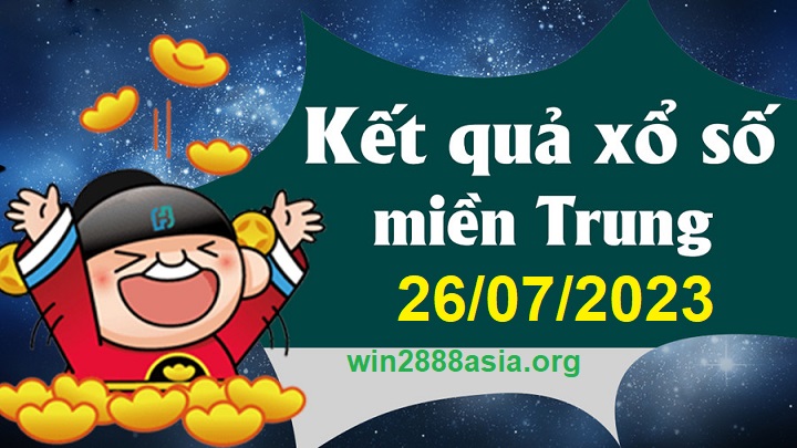 Soi cầu XSMT 26-07-2023 Win2888 Chốt số Dàn Đề Miền Trung Thứ 4