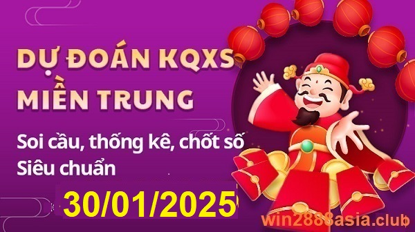 Soi cầu XSMT 30-01-2025 Win2888 Dự đoán xổ số miền trung thứ 5 