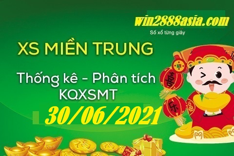 Soi cầu XSMT 30-6-2021 Win2888 Chốt số Lô Đề Miền Trung thứ 4