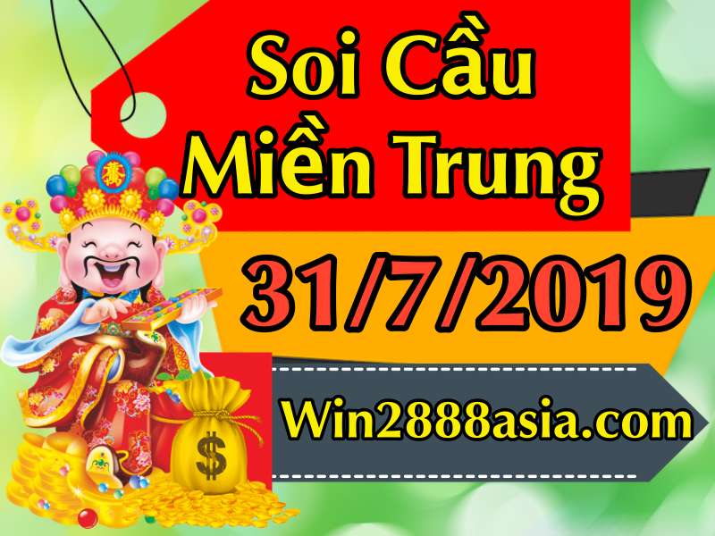 Soi cầu XSMT 31-7-2019 Win2888