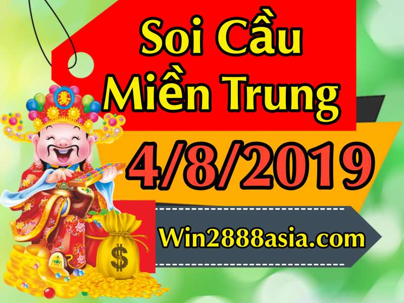 Soi cầu XSMT 4-8-2019 Win2888