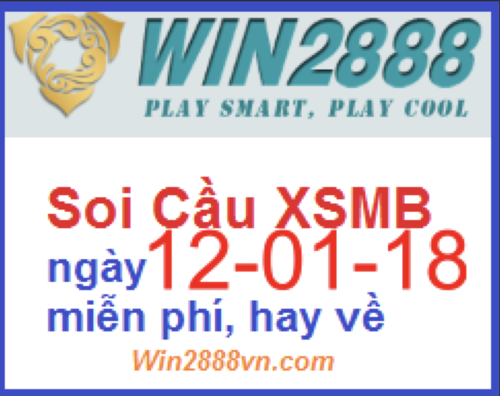 Soi cầu xsmb ngày 12-01-2018