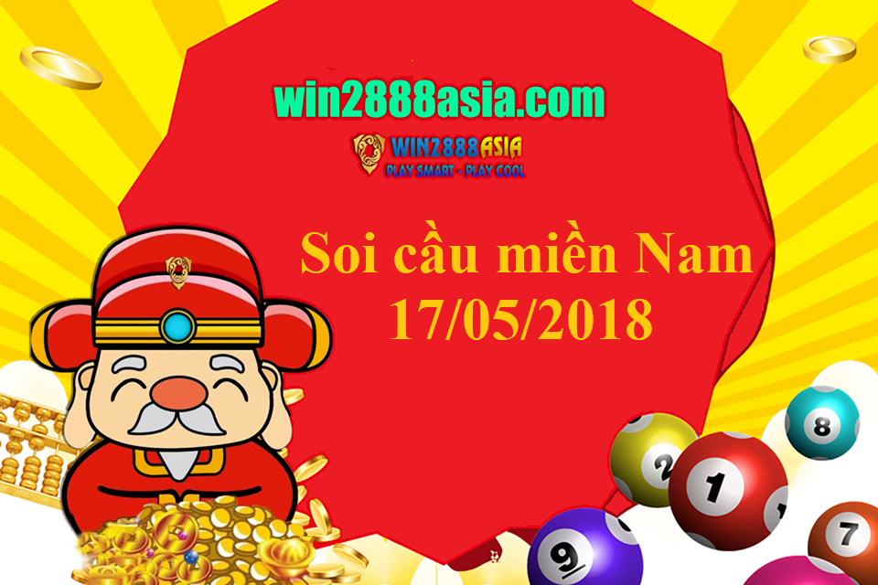 Soi cầu miễn phí lô đề miền Nam cùng Win2888 ngày 17/5/2018